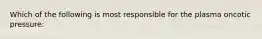 Which of the following is most responsible for the plasma oncotic pressure: