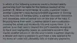 In which of the following scenarios would a limited liability partnership​ (LLP) be liable for the tortious conduct of the​ partner? A. While on lunch break at a​ cafe, a partner breaks another​ customer's nose during a heated argument. B. Driving home from the LLP holiday​ party, a partner becomes distracted and sideswipes several parked cars on the side of the road. C. Bicycling home from​ work, a partner​ doesn't see a pedestrian crossing the street and accidently hits and injures them. D. A partner is on their way to deposit the​ LLP's monthly receipts at its bank and negligently causes an automobile accident that injures another person. E. On the way to​ work, a partner stops by a retailer and signs a contract to purchase a new appliance for his home on credit but ultimately fails to make any payments.