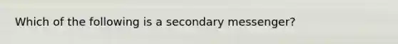 Which of the following is a secondary messenger?