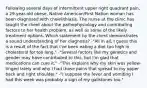 Following several days of intermittent upper right quadrant pain, a 29-year-old obese, Native American/First Nation woman has been diagnosed with cholelithiasis. The nurse at the clinic has taught the client about the pathophysiology and contributing factors to her health problem, as well as some of the likely treatment options. Which statement by the client demonstrates a sound understanding of her diagnosis? -"All in all, I guess this is a result of the fact that I've been eating a diet too high in cholesterol for too long." -"Several factors like my genetics and gender may have contributed to this, but I'm glad that medications can cure it." -"This explains why my skin was yellow-tinged lately and why I had those pains that spread to my upper back and right shoulder." -"I suppose the fever and vomiting I had this week was probably a sign of my gallstones too."