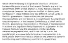 Which of the following is a significant structural similarity between the government of the Iroquois Confederacy and the government of the United States? a. Many decisions require compromise between two separate entities. In the Iroquois Confederacy, those entities were two different sets of Lords; in the U.S. government, those entities are the House of Representatives and the Senate b. A single leader has significant executive powers: in the Iroquois Confederacy, a chief, and in the U.S. government, the president c. The level of representation in at least one legislative body depended on population. In the Iroquois Confederacy, the population of tribes partially determined representation, and in the United States, the population of states partially determines representation d. A third judicial branch served as a check on the executive power in both the Iroquois Confederacy and the U.S. government