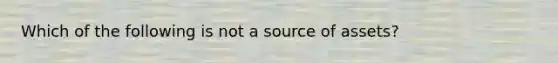 Which of the following is not a source of assets?