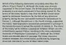 Which of the following statements accurately describes the effects of Jay's Treaty? A. Although the treaty was strongly supported in the United States, the British people dramatically protested it and nearly prevented it from being signed. B. The terms of the treaty made it clear that the British would never agree to reimburse Americans for the loss of any American property during the war and would continue to sell products to France. C. Although Republicans in the South strongly supported the treaty, New Englanders successfully prevented its passage in the Senate because it spread the system of slavery. D. The terms of the treaty led to military cooperation between Britain and the United States against France, resulting in the most celebrated moments of Washington's presidency. E. Although the United States was divided about its passage, the treaty improved relations between the United States and Britain by reopening American merchants' access to West Indies trade.