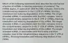 Which of the following statements best describe the mechanism of action of miRNAs in blocking expression of proteins? The miRNA duplex, in association with the RISC complex, bind to the complementary sequence in the 3′ UTR of mRNAs, blocking translation and inducing degradation of the mRNA. The single-stranded miRNA, in association with the RISC complex, bind to the complementary sequence in the 5′ UTR of mRNAs, blocking translation and inducing degradation of the mRNA. The single-stranded miRNA, in association with the RISC complex, bind to the complementary sequence in the 3′ UTR of mRNAs, blocking translation and inducing degradation of the mRNA. The single-stranded miRNA, in association with the Drosha and Dicer complex, bind to the complementary sequence in the 3′ UTR of mRNAs, blocking translation and inducing degradation of the mRNA.