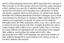 Which of the following statements BEST describes the concept of MAC locking? A communication protocol that that maps (assigns) a MAC address to a specific IP address (MAC-to-IP Binding) and stores this information and transmits this information to other computers, network devices and servers. An attack that sends falsified ARP (Address Resolution Protocol) messages over a local area network by linking of an attacker's MAC address with the IP address of a legitimate computer or server on the network. Manually limits the MAC addresses which may use a switch port A denial of service attack that links multiple IP addresses with a single target's MAC address. As a result, traffic that is intended for many different IP addresses will be redirected to the target's MAC address, overloading the target with traffic. May dynamically learn MAC-to-IP Bindings, but limits the number of MAC address assigned to a port based on its history of use on the MAC address discovered.