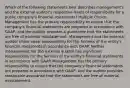 Which of the following statements best describes management's and the external auditor's respective levels of responsibility for a public company's financial statements? Multiple Choice Management has the primary responsibility to ensure that the company's financial statements are prepared in accordance with GAAP, and the auditor provides a guarantee that the statements are free of material misstatement. Management and the external auditor share equal responsibility for the fairness of the entity's financial statements in accordance with GAAP. Neither management nor the external auditor has significant responsibility for the fairness of the entity's financial statements in accordance with GAAP. Management has the primary responsibility to ensure that the company's financial statements are prepared in accordance with GAAP, and the auditor provides reasonable assurance that the statements are free of material misstatement.