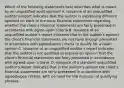 Which of the following statements best describes what is meant by an unqualified audit opinion? A. Issuance of an unqualified auditor's report indicates that the auditor is expressing different opinions on each of the basic financial statements regarding whether the client's financial statements are fairly presented in accordance with agree-upon criteria B. Issuance of an unqualified auditor's report indicates that in the auditor's opinion the client's financial statements are not fairly enough presented in accordance with agreed-upon criteria to qualify for a clean opinion C. Issuance of an unqualified auditor's report indicates that the auditor is not qualified to express an opinion that the client's financial statements are fairly presented in accordance with agreed-upon criteria. D. Issuance of a standard unqualified auditor's report indicates that in the auditor's opinion the client's financial statements are fairly presented in accordance with agreed-upon criteria, with no need for the inclusion of qualifying phrases.