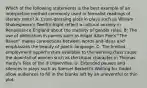 Which of the following statements is the best example of an interpretive method commonly used in formalist readings of literary texts? A: Cross-dressing plots in plays such as William Shakespeare's Twelfth Night reflect a cultural anxiety in Renaissance England about the stability of gender roles. B: The use of alliteration in poems such as Edgar Allan Poe's "The Raven" makes connections between words and ideas and emphasizes the beauty of poetic language. C: The limited employment opportunities available to the working class cause the downfall of women such as the titular character in Thomas Hardy's Tess of the d'Urbervilles. D: Extended pauses and silences in plays such as Samuel Beckett's Waiting for Godot allow audiences to fill in the blanks left by an uneventful or thin plot.