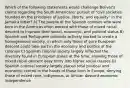 Which of the following statements would challenge Bolivar's claims regarding the South Americans' pursuit of "civil societies founded on the principles of justice, liberty, and equality" in the Jamaica letter? A) The people of the Spanish colonies who were born in the Americas often worked with those of mixed racial descent to improve their social, economic, and political status B) Spanish and Portuguese colonists actively worked to create a homogeneous society, in which only those of pure European descent could take part in the economy and politics of the colonies C) Spanish colonial society largely reflected the diversity found in European states at the time, allowing those of mixed racial descent easy entry into higher social classes D) Spanish colonial society largely placed total political and economic control in the hands of those born in Europe, denying those of mixed race, indigenous, or African descent economic independence