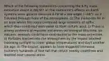 Which of the following statements concerning the K-Pg mass extinction event is FALSE? a) The meteorite's effects on Earth systems were greater because it hit at a low angle (~60°), so it traveled through more of the atmosphere. b) The meteorite hit in an area where the rocks contained large amounts of sulfur, which then combined with water to form sulfuric acid. c) There is strong evidence of massive volcanism occurring at this time, so volcanic aerosols could have contributed to the mass extinction. d) Particles blasted into the atmosphere by the impact blocked incoming sunlight to lower global temperatures and start another ice age. e) The impact appears to have triggered immense tsunamis hundreds of feet tall that struck nearby coastlines and washed over coastal areas.