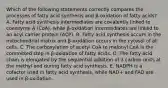 Which of the following statements correctly compares the processes of fatty acid synthesis and β-oxidation of fatty acids? A. Fatty acid synthesis intermediates are covalently linked to coenzyme A (CoA), while β-oxidation intermediates are linked to an acyl carrier protein (ACP). B. Fatty acid synthesis occurs in the mitochondrial matrix and β-oxidation occurs in the cytosol of all cells. C. The carboxylation of acetyl CoA to malonyl CoA is the committed step in β-oxidation of fatty acids. D. The fatty acid chain is elongated by the sequential addition of 3 carbon units at the methyl end during fatty acid synthesis. E. NADPH is a cofactor used in fatty acid synthesis, while NAD+ and FAD are used in β-oxidation.