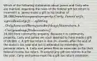 Which of the following statements about James and Carly who are married, regarding the rules of the federal gift tax return is incorrect? a. James made a gift to his brother of 20,000 from his separate property. Carly, James' wife, agreed to elect gift-splitting. Only James will be required to file a gift tax return. b. Carly made a gift to her sister of18,000 from community property. Because it is community property, Carly and James are each deemed to have made a gift of 9,000. c. A gift tax return is due 3½ months after the end of the donor's tax year-end but is extended by extending the personal return. d. Carly and James filed an extension to file their federal income tax return. To extend any gift tax returns due for the year, Carly and James must file a gift tax return extension.