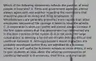 Which of the following statements reflects the position of most people in business? A. Firms and government agencies almost always agree with one another regarding the restrictions that should be placed on hiring and firing employees. B. Whistleblowers are generally promoted more rapidly than other employees because of the courage it takes to blow the whistle. C. A corporation's short-run profits will almost always increase if the firm takes actions that the government has determined are in the best interests of the nation. D. It is not useful for large corporations to develop a formal set of rules defining ethical and unethical behavior. E. Although people's moral characters are probably developed before they are admitted to a business school, it is still useful for business schools to cover ethics, if only to give students an idea about the adverse consequences of unethical behavior to themselves, their firms, and the nation.