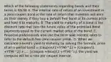 Which of the following statements regarding bonds and their terms is FALSE A. The internal rate of return of an investment in a zero-coupon bond is the rate of return that investors will earn on their money if they buy a default free bond at its current price and hold it to maturity. B. The yield to maturity of a bond is the discount rate that sets the future value of the promised bond payments equal to the current market price of the bond. C. Financial professionals also use the term spot interest rates to refer to the default-free zero-coupon yields. D. When we calculate a bond's yield to maturity by solving the formula, price of an n-period bond = [coupon/(1+YTM)^1] + [Coupon/(1 +YTM)^2] +..... [(coupon +face)/(1 +YTM)^n], the yield we compute will be a rate per coupon interval.