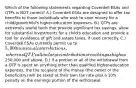 Which of the following statements regarding Coverdell ESAs and QTPs is NOT correct? A.) Coverdell ESAs are designed to offer tax benefits to those individuals who wish to save money for a child/grandchild's higher-education expenses. B.) QTPs are extremely useful tools that provide significant tax savings, allow for substantial investments for a child's education and provide a tool for avoidance of gift and estate taxes, if used correctly. C.) Coverdell ESAs currently permit up to 5,000 in annual contributions, whereas QTPs allow large contributions reaching as high as250,000 and above. D.) If a portion or all of the withdrawal from a QTP is spent on anything other than qualified higher-education expenses, the the recipient of the money (the owner or the beneficiary) will be taxed at their own tax rate plus a 10% penalty on the earnings portion of the withdrawal.