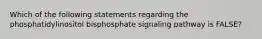 Which of the following statements regarding the phosphatidylinositol bisphosphate signaling pathway is FALSE?