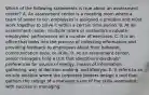 Which of the following statements is true about an assessment center? A. An assessment center is a meeting room where a team of seven to ten employees is assigned a problem and must work together to solve it within a certain time period. B. At an assessment center, multiple raters or evaluators evaluate employees' performance on a number of exercises. C. It is an office that looks into the process of collecting information and providing feedback to employees about their behavior, communication style, or skills. D. At an assessment center, senior managers hold a test that identifies individuals' preferences for source of energy, means of information gathering, way of decision making, and lifestyle. E. It refers to an on-site location where the corporate leaders design a tool that gathers the ratings of a manager's use of the skills associated with success in managing.