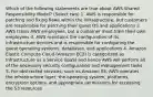 Which of the following statements are true about AWS Shared Responsibility Model? (Select two) 1. AWS is responsible for patching and fixing flaws within the infrastructure, but customers are responsible for patching their guest OS and applications 2. AWS trains AWS employees, but a customer must train their own employees 3. AWS maintains the configuration of its infrastructure devices and is responsible for configuring the guest operating systems, databases, and applications 4. Amazon Elastic Compute Cloud (Amazon EC2) is categorized as Infrastructure as a Service (IaaS) and hence AWS will perform all of the necessary security configuration and management tasks 5. For abstracted services, such as Amazon S3, AWS operates the infrastructure layer, the operating system, platforms, encryption options, and appropriate permissions for accessing the S3 resources