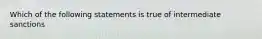 Which of the following statements is true of intermediate sanctions