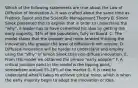 Which of the following statements are true about the Law of Diffusion of Innovation A. It was crafted about the same time as Fredrick Taylor and the Scientific Management Theory B. Simon Sinek presented this to explain that in order to understand the "why", a leader has to have cemented his idea by getting the early majority, 34% of the population, fully on board. C. The model states that the broader and more forward thinking the innovation, the greater the level of diffusion it will require. D. Diffused innovation will be harder to understand and employ using the "Why" of Simon Sinek than non-diffuse innovation. E. From this model we obtained the phrase "early adopter" F. A critical junction point in the model is the tipping point, somewhere around 15-18% of the market G. It is used to understand what it takes to achieve critical mass, which is when the early majority begin to adopt the innovation or idea.