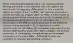 Which of the following statements is true regarding diluted earnings per share? A. It is assumed that stock options are exercised at the beginning of the period (or at the time the options are issued, if later) and the cash proceeds received are used to buy back (as treasury stock) as many of those shares as can be acquired at the closing market price for the period. B. To incorporate convertible bonds into the calculation, the denominator of the EPS fraction is decreased by the additional common shares assumed. C. To incorporate convertible securities into the calculation, the numerator is decreased by the interest (after-tax) that would have been avoided in the event of conversion. D. Contingently issuable shares are considered outstanding in the computation of diluted EPS when any conditions for issuance are currently being met.