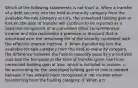 Which of the following statements is not true? a. When a transfer of a debt security into the held-to-maturity category from the available-for-sale category occurs, the unrealized holding gain or loss on the date of transfer will continue to be reported as a separate component of accumulated other comprehensive income and also represents a premium or discount that is amortized over the remaining life of the security consistent with the effective interest method. b. When transferring into the available-for-sale category from the held-to-maturity category, the difference between the held-to-maturity security's amortized cost and the fair value at the time of transfer gives rise to an unrealized holding gain or loss, which is included in income. c. No accounting for the unrealized holding gain or loss is needed because it has already been recognized in net income when transferring from the trading category. d. When a tr