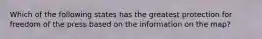 Which of the following states has the greatest protection for freedom of the press based on the information on the map?