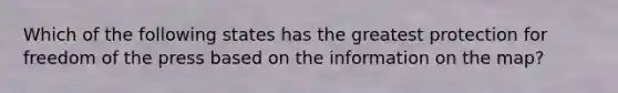 Which of the following states has the greatest protection for freedom of the press based on the information on the map?