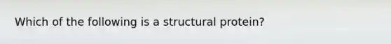 Which of the following is a structural protein?