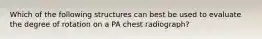 Which of the following structures can best be used to evaluate the degree of rotation on a PA chest radiograph?