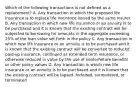 Which of the following transactions is not defined as a replacement? A. Any transaction in which the proposed life insurance is to replace life insurance issued by the same insurer B. Any transaction in which new life insurance or an annuity is to be purchased and it is known that the existing contract will be subjected to borrowing for amounts in the aggregate exceeding 25% of the loan value set forth in the policy C. Any transaction in which new life insurance or an annuity is to be purchased and it is known that the existing contract will be converted to reduced paid-up insurance, continued as extended term insurance, or otherwise reduced in value by the use of nonforfeiture benefits or other policy values D. Any transaction in which new life insurance or an annuity is to be purchased and it is known that the existing contract will be lapsed, forfeited, surrendered, or terminated