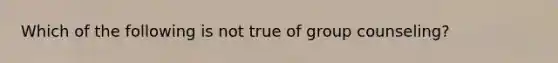 Which of the following is not true of group counseling?