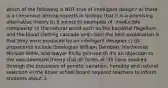 which of the following is NOT true of intelligent design? a) there is a consensus among experts in biology that it is a promising alternative theory b) It points to examples of 'irreducible complexity' in the natural world such as the bacterial flagellum and the blood clotting cascade and claim the best explanation is that they were produced by an intelligent designer c) its proponents include theologian William Dembski, biochemist Michael Behe, and lawyer Philip Johnson d) it's an objection to the neo-dawinism theory that all forms of life have evolved through the processes of genetic variation, heredity and natural selection e) the dover school board required teachers to inform students about it