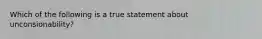 Which of the following is a true statement about unconsionability?