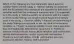 Which of the following are true statements about external validity? Select all that apply. a. External validity is concerned with the fit between the conceptual and operational definitions of variables and that the instrument measures what it is supposed to in the study. b. External validity is concerned with the extent to which study findings can be generalized beyond the sample used in the study. c. External validity is focused on determining if the study findings are accurate or are the result of extraneous variables. d. Threats to external validity include mono-operation bias and inadequate definitions of constructs. e. Threats to external validity include interaction of selection and intervention, setting and intervention, and/or history and intervention. f. Threats to external validity include participation selection, participant attrition, history, and maturation.