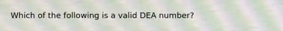 Which of the following is a valid DEA number?