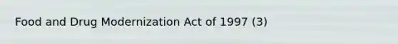 Food and Drug Modernization Act of 1997 (3)