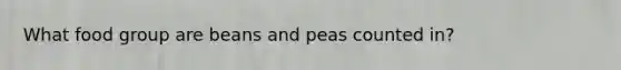 What food group are beans and peas counted in?