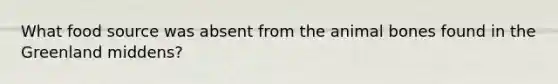 What food source was absent from the animal bones found in the Greenland middens?