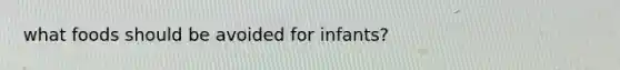 what foods should be avoided for infants?