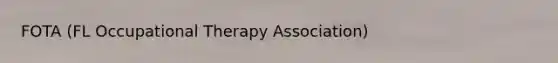 FOTA (FL Occupational Therapy Association)