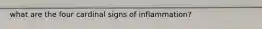 what are the four cardinal signs of inflammation?