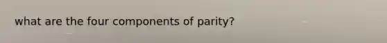 what are the four components of parity?