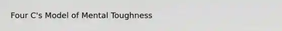 Four C's Model of Mental Toughness