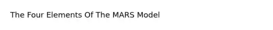 The Four Elements Of The MARS Model