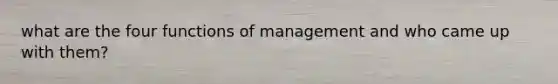 what are the four functions of management and who came up with them?