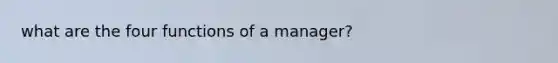 what are the four functions of a manager?