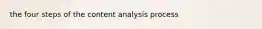 the four steps of the content analysis process
