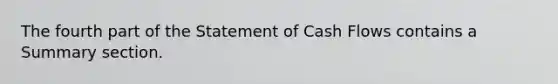 The fourth part of the Statement of Cash Flows contains a Summary section.