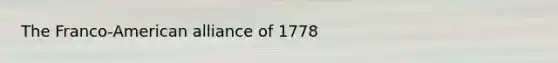 The Franco-American alliance of 1778